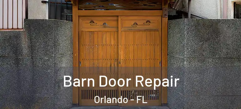 Barn Door Repair Orlando - FL