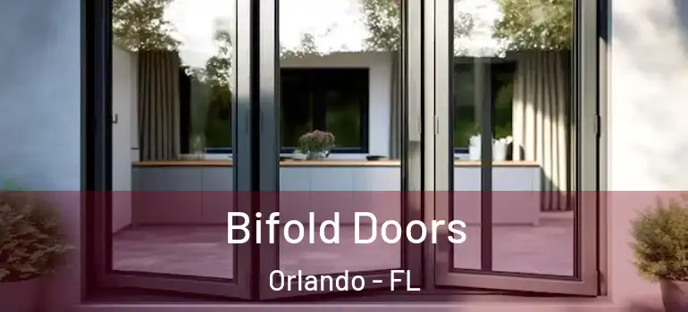  Bifold Doors Orlando - FL