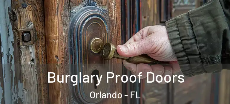  Burglary Proof Doors Orlando - FL
