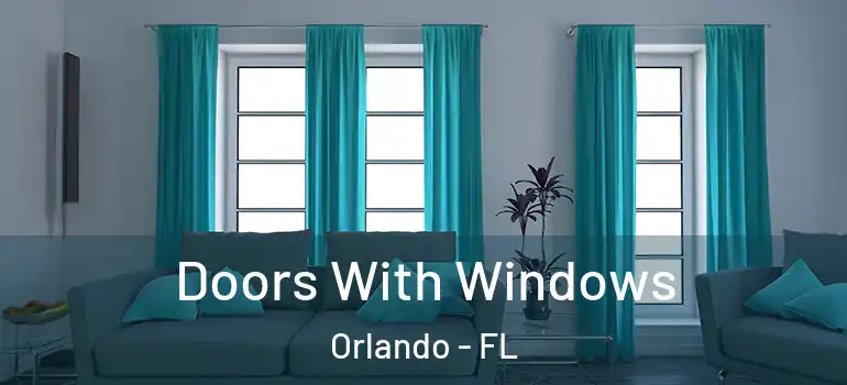 Doors With Windows Orlando - FL