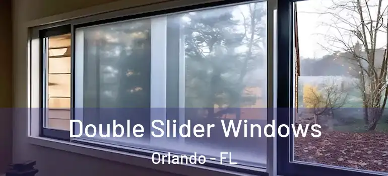  Double Slider Windows Orlando - FL