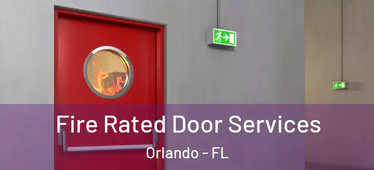 Fire Rated Door Services Orlando - FL