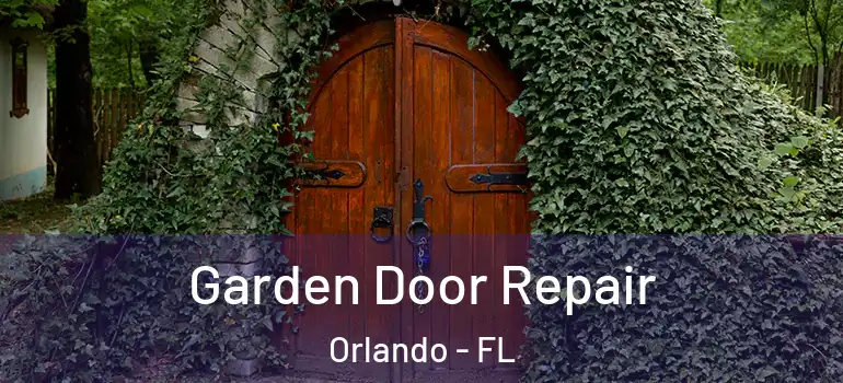  Garden Door Repair Orlando - FL