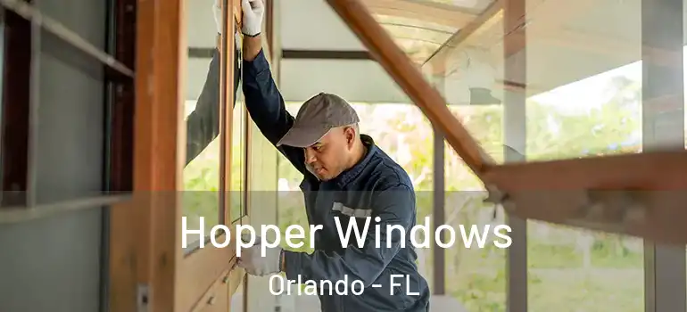  Hopper Windows Orlando - FL