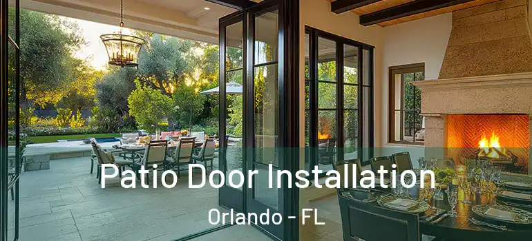  Patio Door Installation Orlando - FL