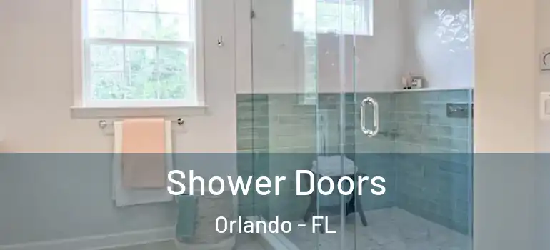  Shower Doors Orlando - FL