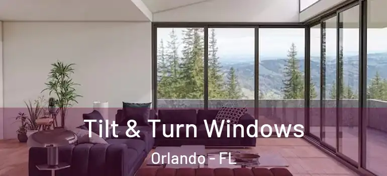  Tilt & Turn Windows Orlando - FL