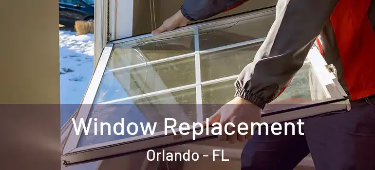  Window Replacement Orlando - FL