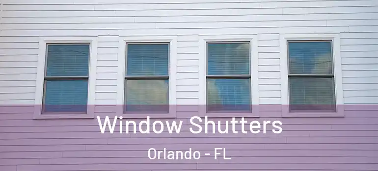  Window Shutters Orlando - FL